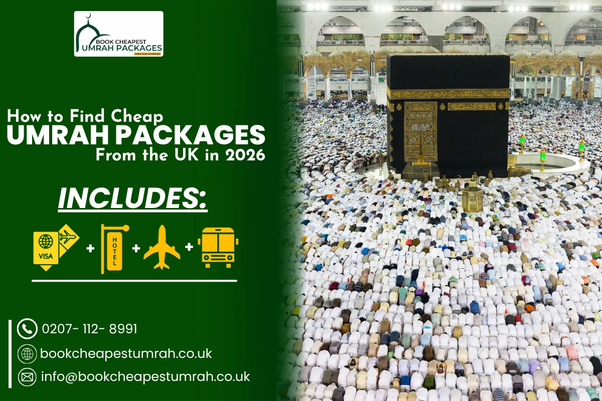 How to Find Cheap Umrah packages from the UK in 2026, bookcheapestumrah.co.uk