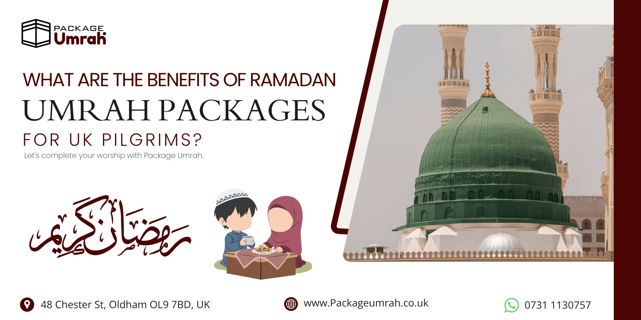 he Benefits of Ramadan Umrah Packages for UK Pilgrims - Package Umrah