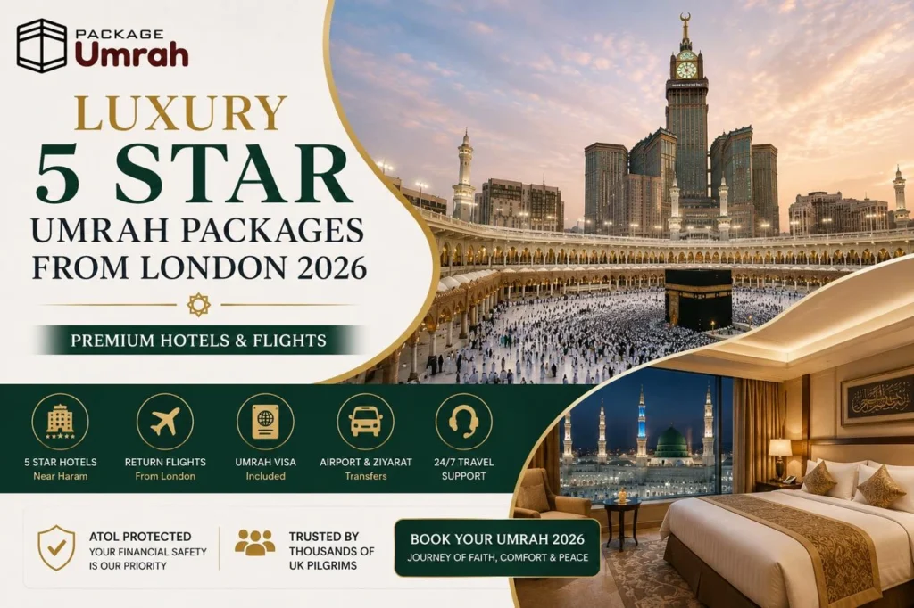 5 Star Umrah Packages from London 2026 - Package umrah