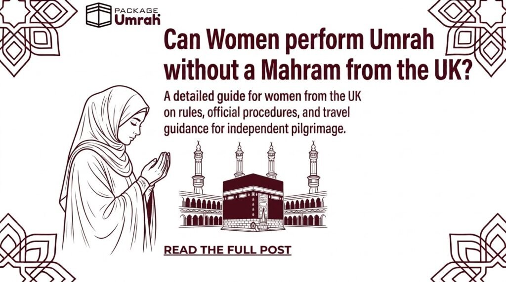 can women perform umrah without a mehram